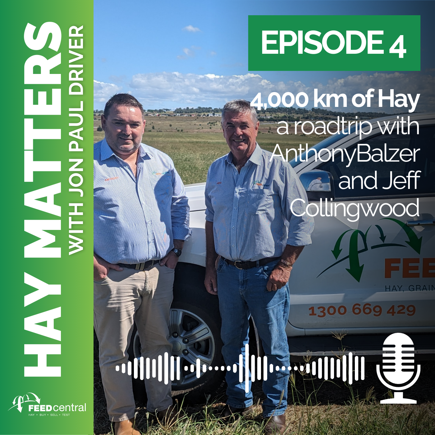 4,000 km of Hay: a roadtrip with Anthony Balzer and Jeff Collingwood