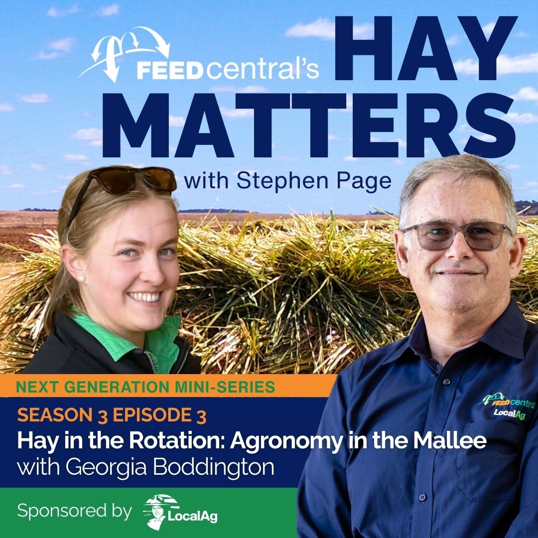 Hay in the Rotation: Agronomy in the Mallee – Hay Matters Season 3 – Episode 3
